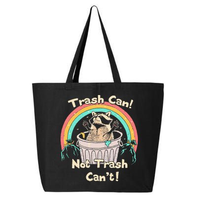 Trash Can Not Trash CanT Funny Raccoon 25L Jumbo Tote
