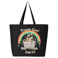 Trash Can Not Trash CanT Funny Raccoon 25L Jumbo Tote