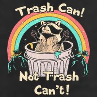 Trash Can Not Trash CanT Funny Raccoon 25L Jumbo Tote