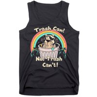 Trash Can Not Trash CanT Funny Raccoon Tank Top