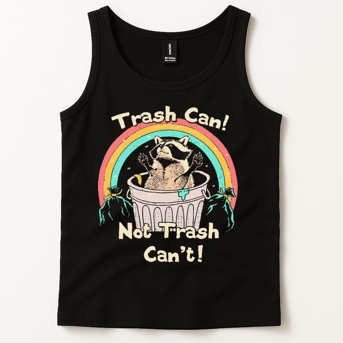 Trash Can Not Trash CanT Funny Raccoon Tank Top