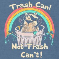 Trash Can Not Trash CanT Funny Raccoon Garment-Dyed Sweatshirt