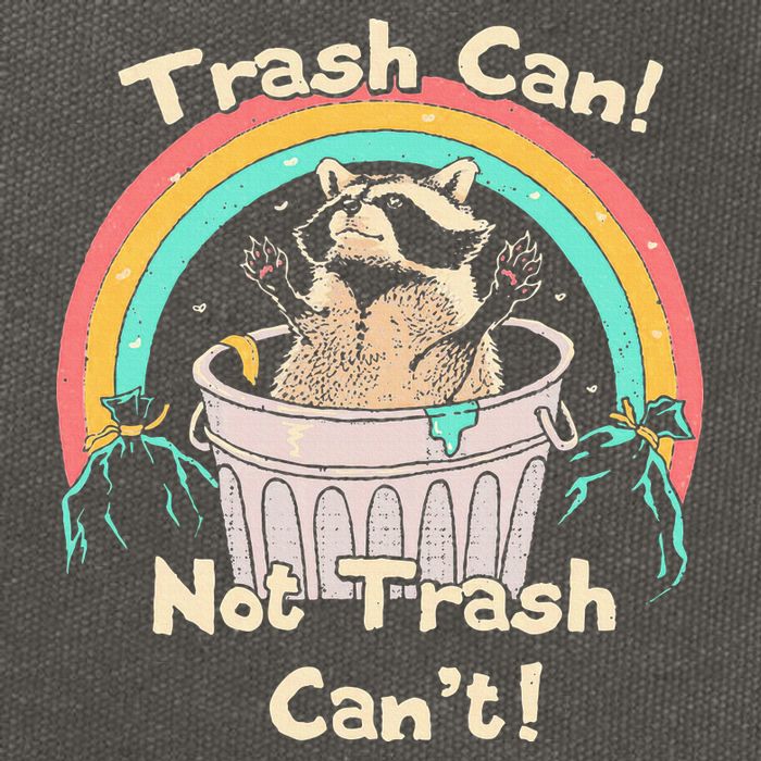 Trash Can Not Trash CanT Funny Raccoon Cotton Canvas Backpack