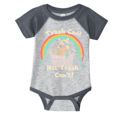 Trash Can Not Trash CanT Funny Raccoon Infant Baby Jersey Bodysuit