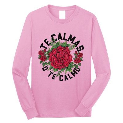 Te Calmas O Te Calmo Spanish Long Sleeve Shirt