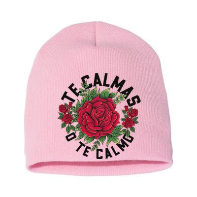 Te Calmas O Te Calmo Spanish Short Acrylic Beanie