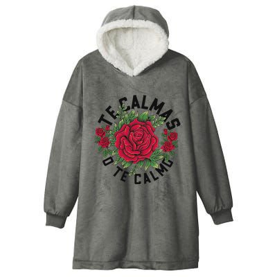 Te Calmas O Te Calmo Spanish Hooded Wearable Blanket