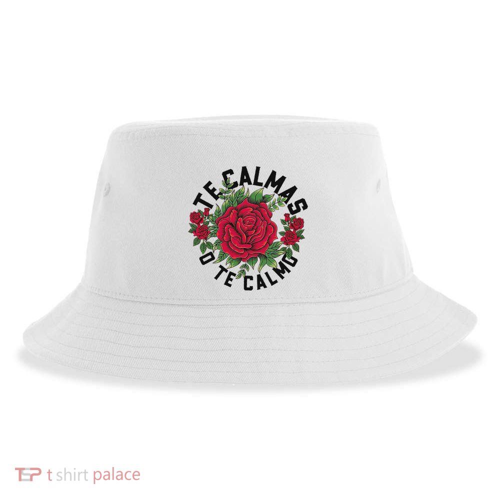 Te Calmas O Te Calmo Spanish Sustainable Bucket Hat