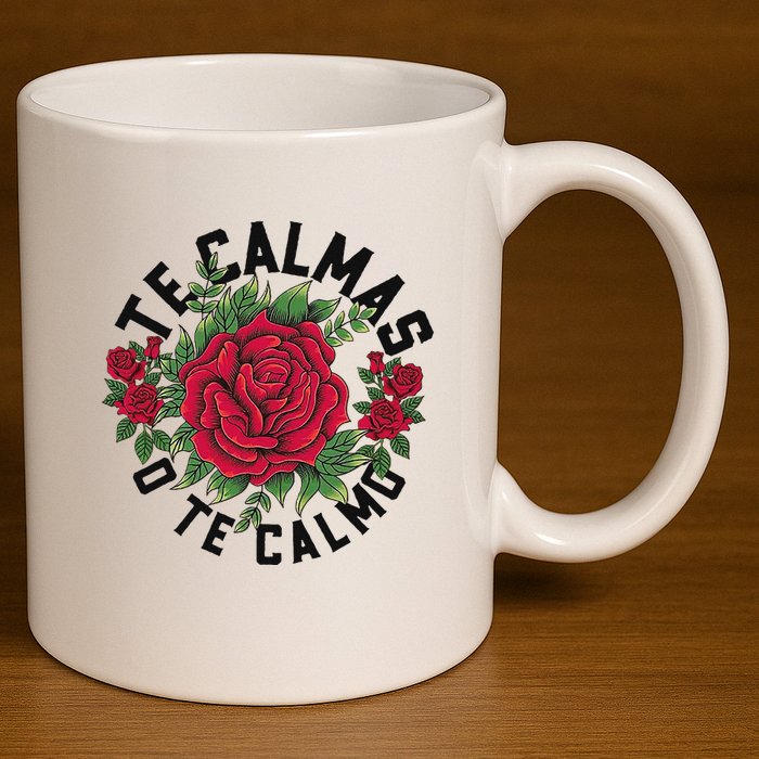 Te Calmas O Te Calmo Spanish 11oz C Handle Ceramic Mug