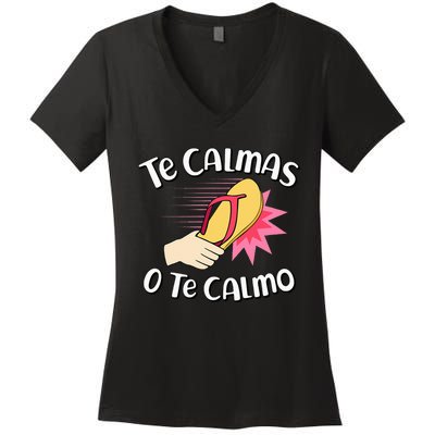 Te Calmas O Te Calmo Funny Mexican Spanish Mom Expression Women's V-Neck T-Shirt