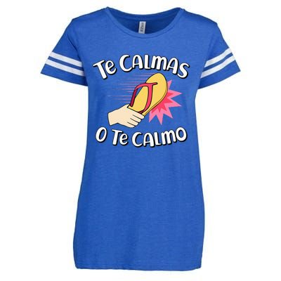 Te Calmas O Te Calmo Funny Mexican Spanish Mom Expression Enza Ladies Jersey Football T-Shirt