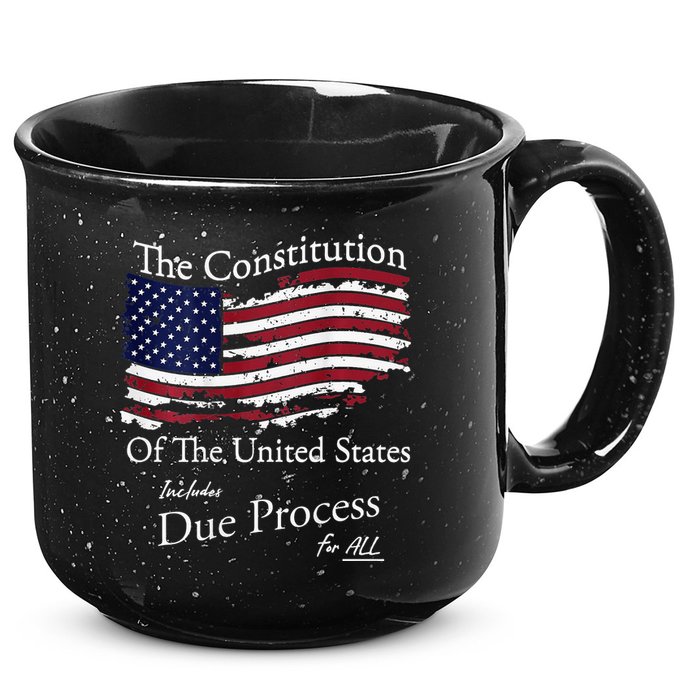The Constitution Of The United States Due Process For All 15oz Campfire Ceramic Mug