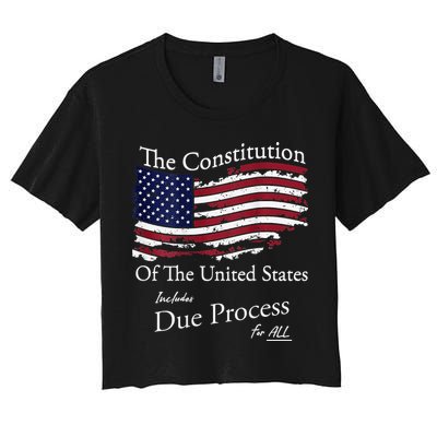 The Constitution Of The United States Due Process For All Crop Top
