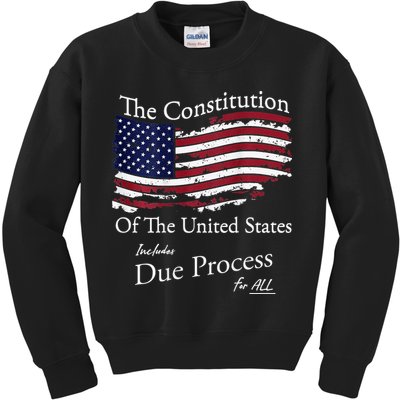 The Constitution Of The United States Due Process For All Kids Sweatshirt
