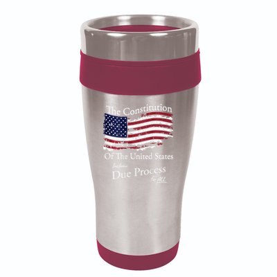 The Constitution Of The United States Due Process For All 16oz Travel Tumbler