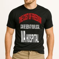The Cost Of Freedom Can Be Seen At Your Local VA Hospital Performance Shirt