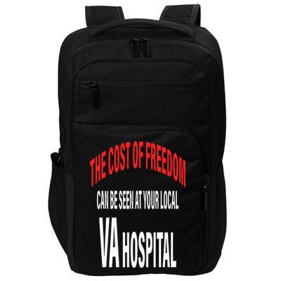 The Cost Of Freedom Can Be Seen At Your Local VA Hospital Impact Tech Backpack
