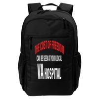 The Cost Of Freedom Can Be Seen At Your Local VA Hospital Backpack