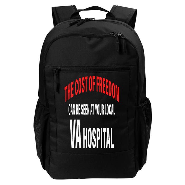 The Cost Of Freedom Can Be Seen At Your Local VA Hospital Backpack