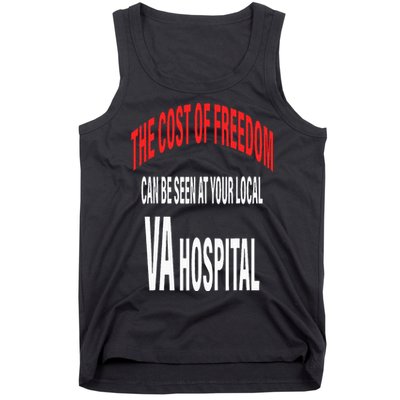 The Cost Of Freedom Can Be Seen At Your Local VA Hospital Tank Top