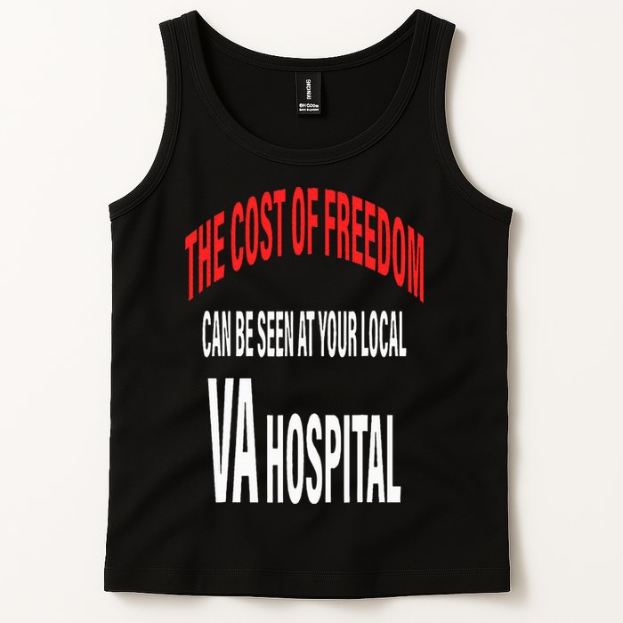 The Cost Of Freedom Can Be Seen At Your Local VA Hospital Tank Top