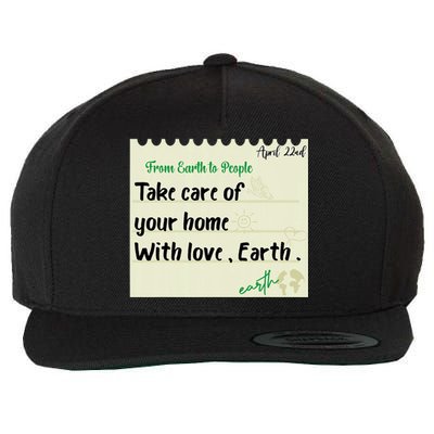 Take Care Of Your Home With Love Earth. Earth Day Wool Snapback Cap