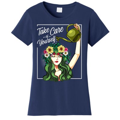 Take Care Of Yourself Selflove Body Positive Mental Health Women's T-Shirt