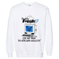 Teddyfresh Computer On My Way To Escape Reality Garment-Dyed Sweatshirt