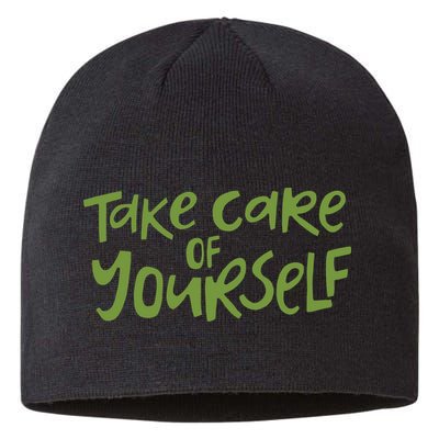 Take Care Of Yourself Positive Quote Sustainable Beanie