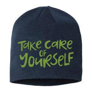 Take Care Of Yourself Positive Quote Sustainable Beanie