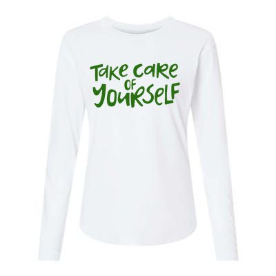 Take Care Of Yourself Positive Quote Womens Cotton Relaxed Long Sleeve T-Shirt