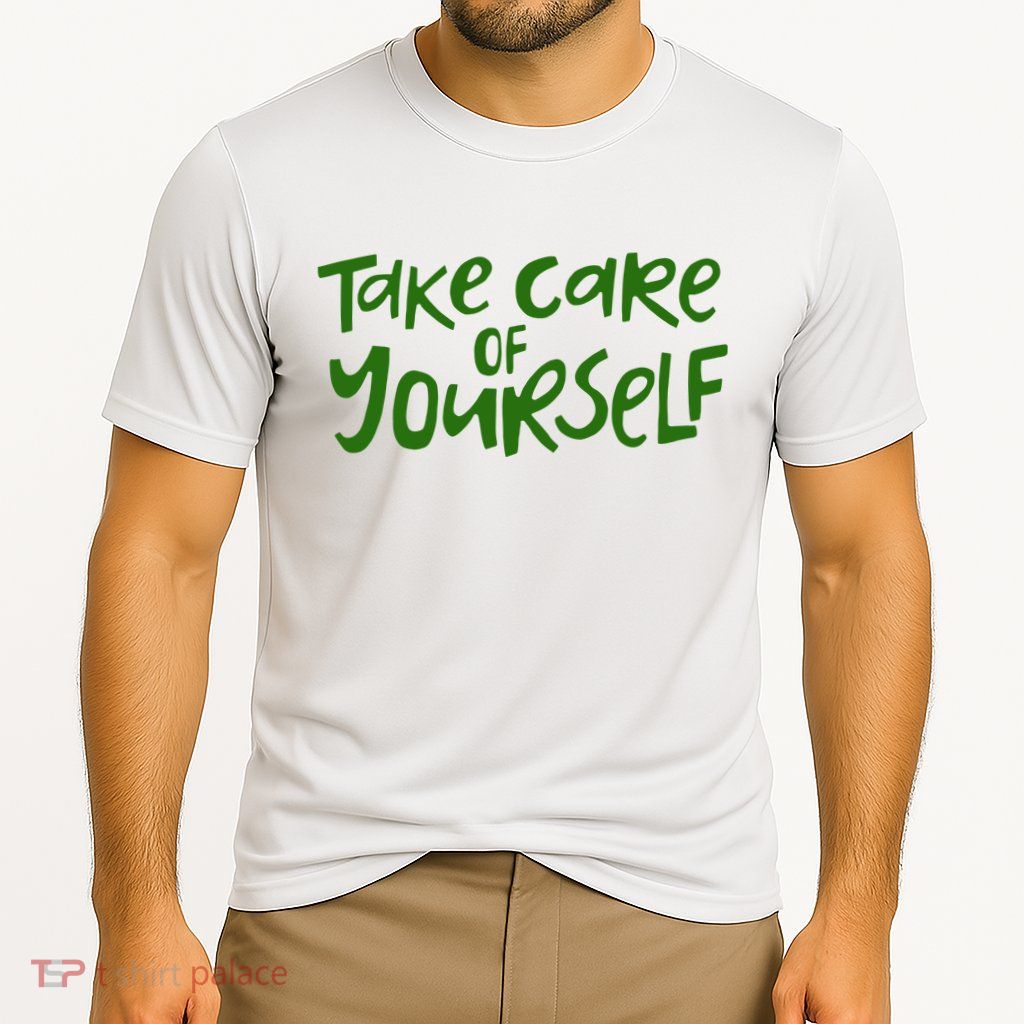 Take Care Of Yourself Positive Quote Performance Shirt