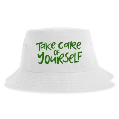 Take Care Of Yourself Positive Quote Sustainable Bucket Hat