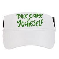 Take Care Of Yourself Positive Quote Adult Drive Performance Visor