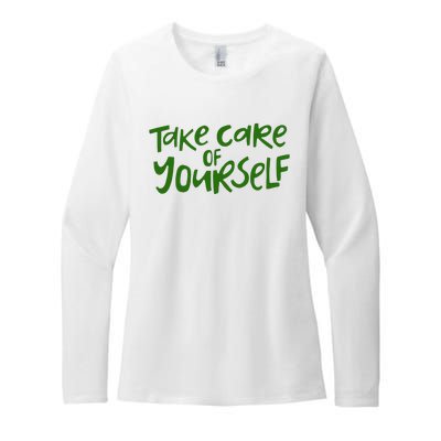 Take Care Of Yourself Positive Quote Womens CVC Long Sleeve Shirt