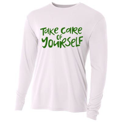 Take Care Of Yourself Positive Quote Cooling Performance Long Sleeve Crew