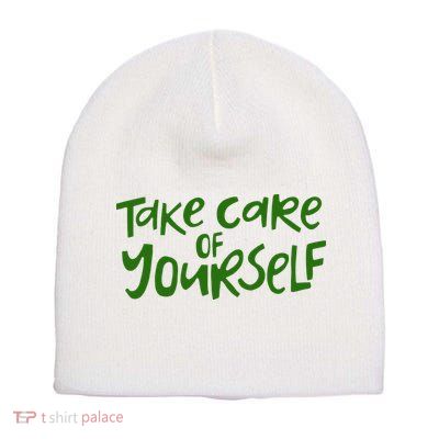 Take Care Of Yourself Positive Quote Short Acrylic Beanie