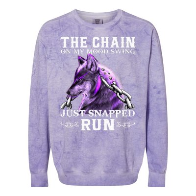 The Chain On My Mood Swing Just Snapped Run Wolf Cool Funny Colorblast Crewneck Sweatshirt