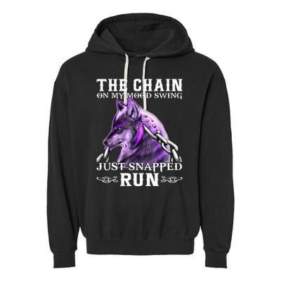 The Chain On My Mood Swing Just Snapped Run Wolf Cool Funny Garment-Dyed Fleece Hoodie