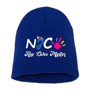 Taking Care Of Tiny Lives Neonatal NICU Nurse Gift Short Acrylic Beanie