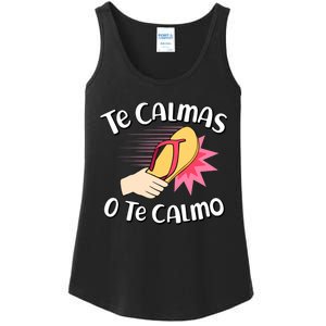 Te Calmas O Te Calmo Funny Mexican Spanish Mom Expression Ladies Essential Tank