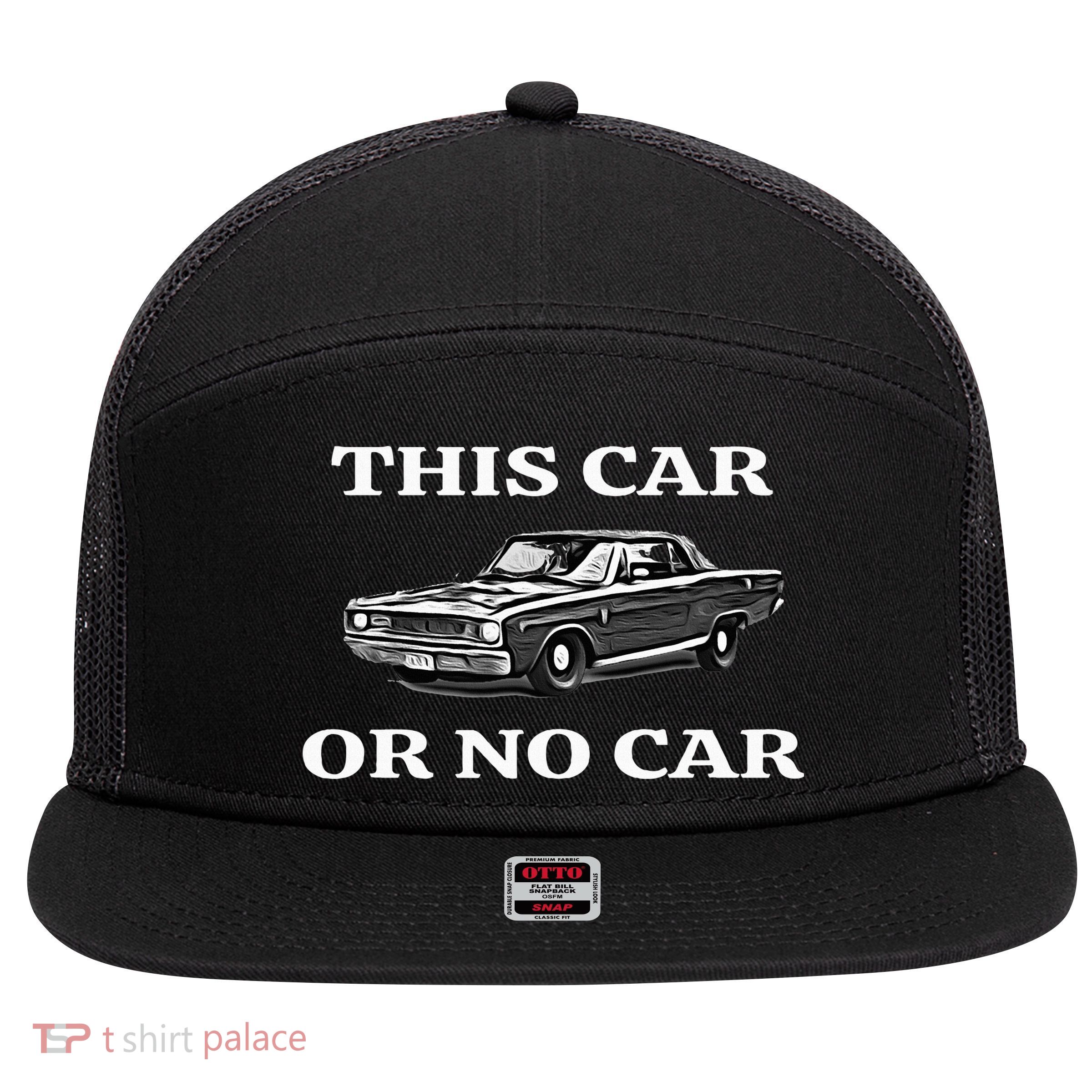 This Car Or No Car The Original Classic 7 Panel Mesh Trucker Snapback Hat