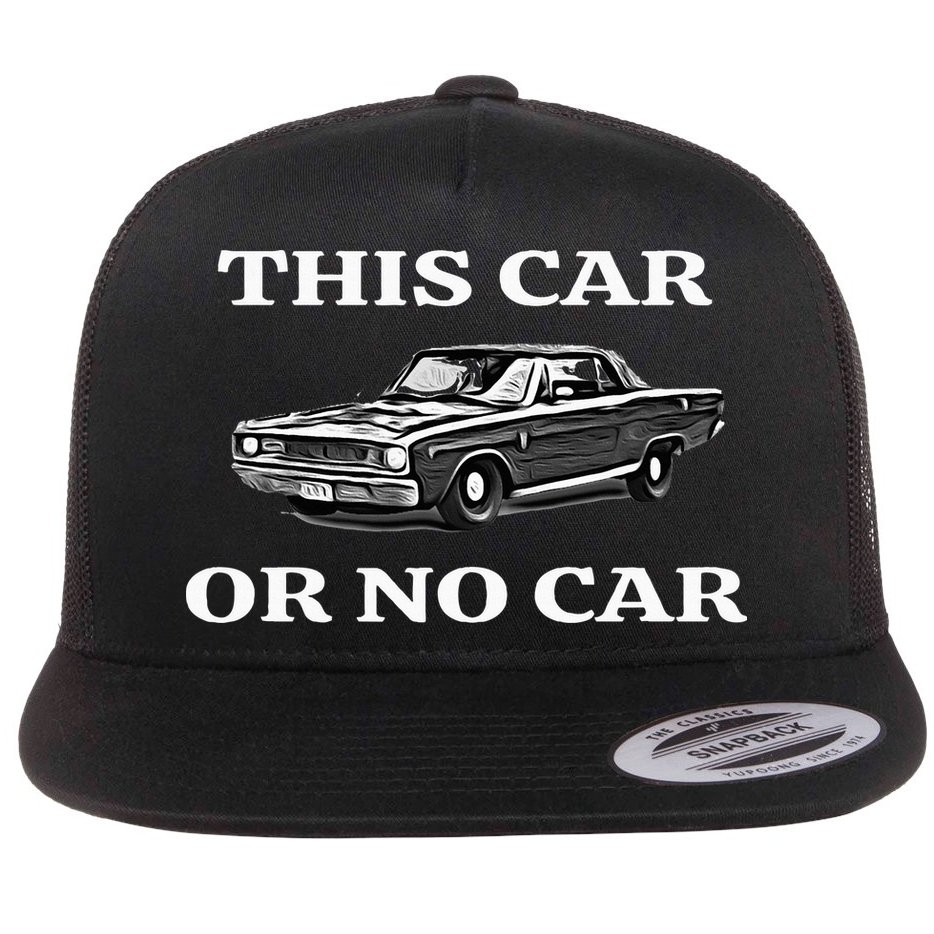 This Car Or No Car The Original Classic Flat Bill Trucker Hat