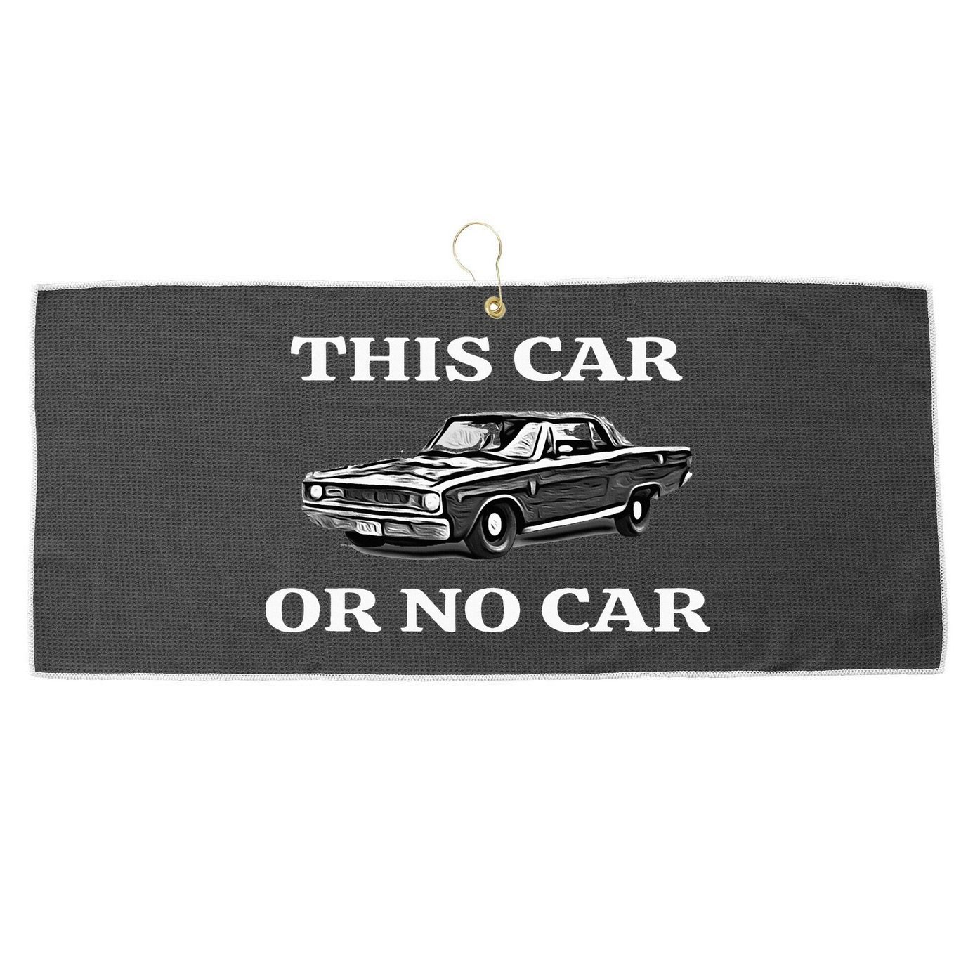 This Car Or No Car The Original Classic Large Microfiber Waffle Golf Towel