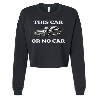 This Car Or No Car The Original Classic Cropped Pullover Crew