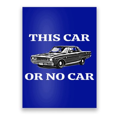 This Car Or No Car The Original Classic Poster