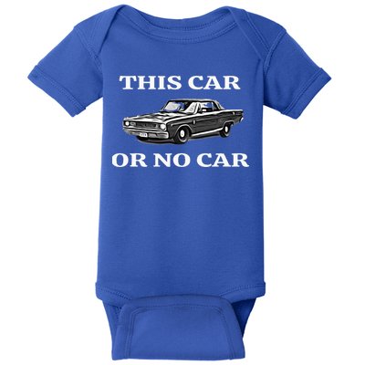 This Car Or No Car The Original Classic Baby Bodysuit