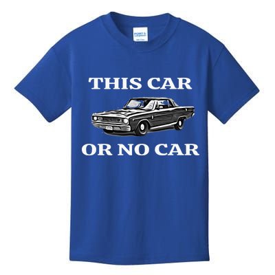 This Car Or No Car The Original Classic Kids T-Shirt