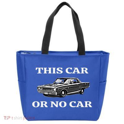 This Car Or No Car The Original Classic Zip Tote Bag