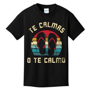 Te Calmas O Te Calmo Funny Spanish Speaker Gift Kids T-Shirt